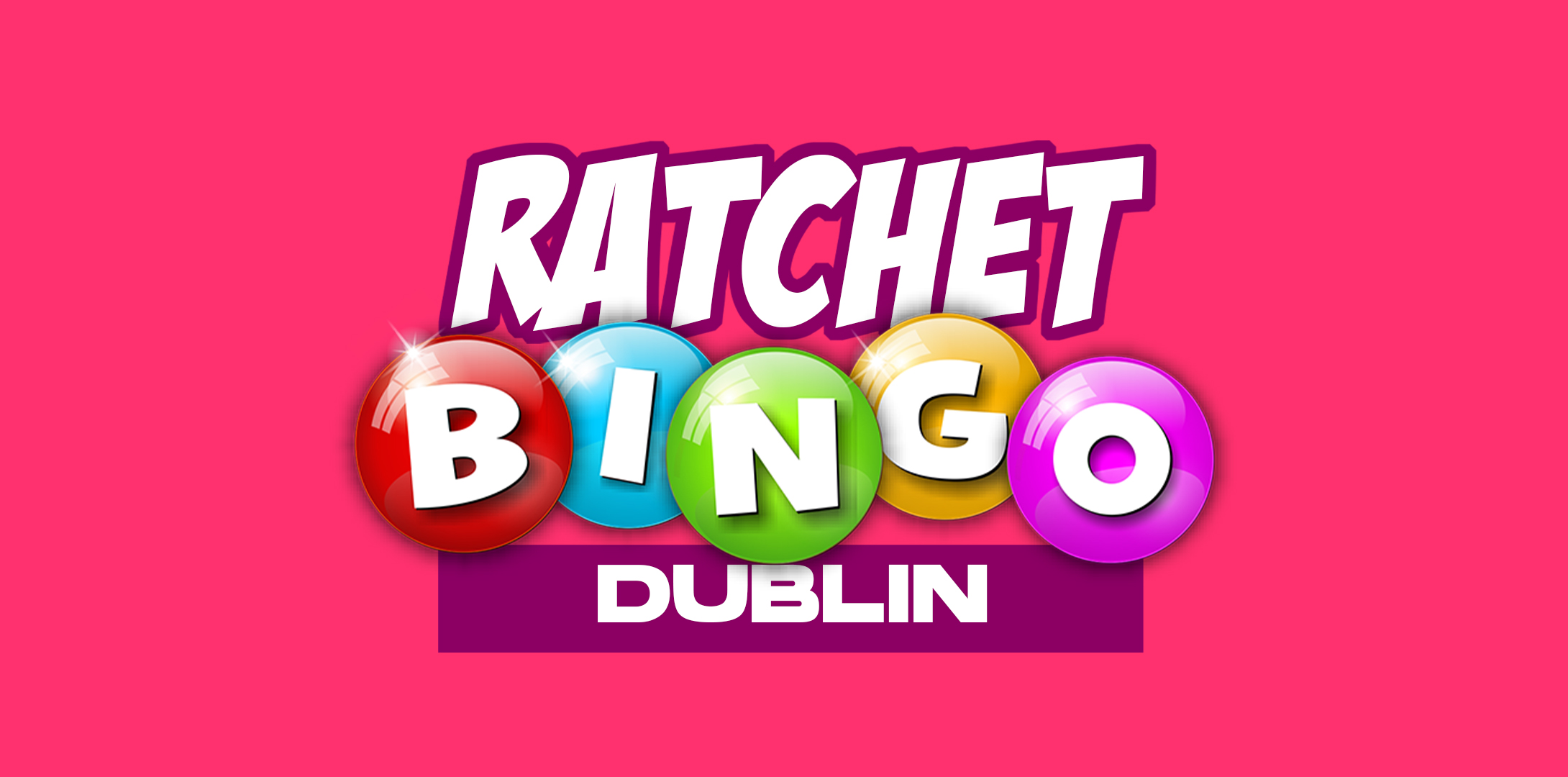 Ratchet Bingo Dublin